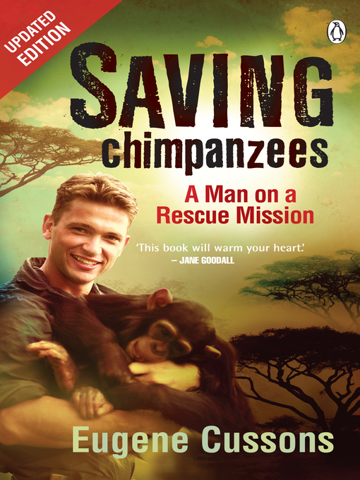 Title details for Saving Chimpanzees by Eugene Cussons - Available